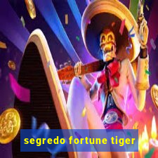 segredo fortune tiger